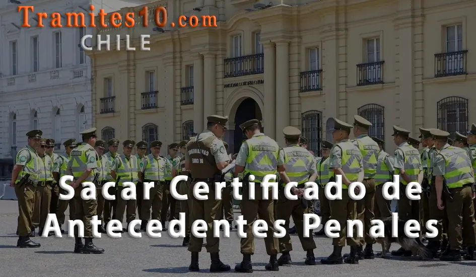 Certificado Antecedentes Penales Chile