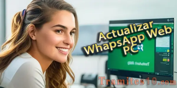 Cómo actualizar WhatsApp Web PC